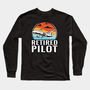 Retired Pilot Long Sleeve T-Shirt